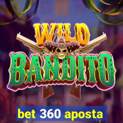 bet 360 aposta